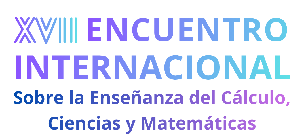 "Ecuentro Internacional Sobre la Enseñanza del Cálculo Ciencias y Matemáticas"